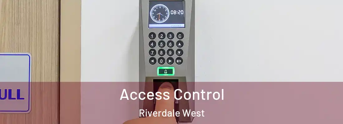 Access Control Riverdale West
