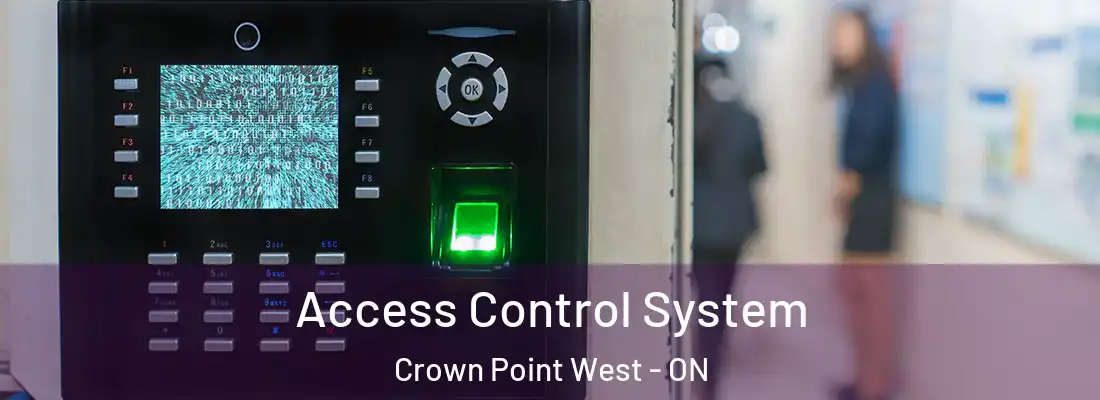  Access Control System Crown Point West - ON