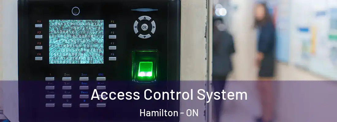  Access Control System Hamilton - ON