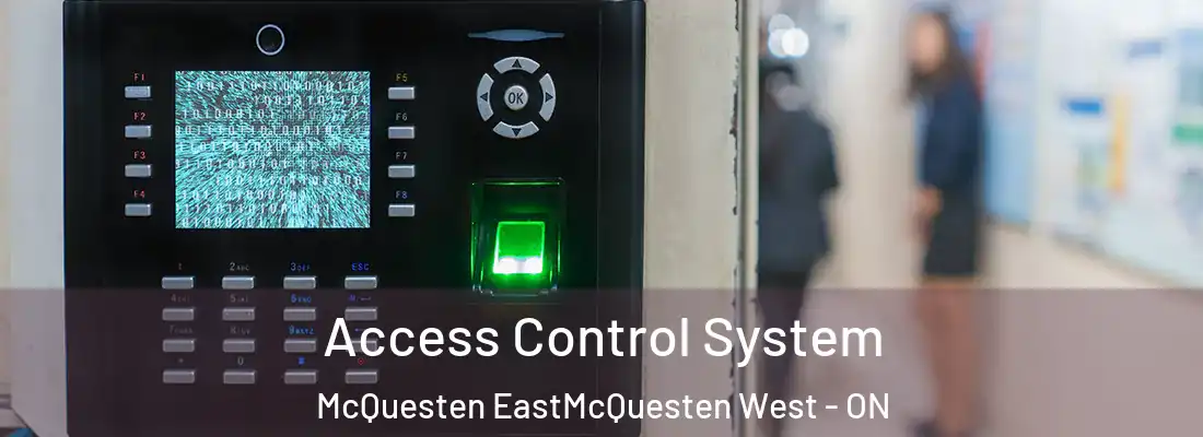  Access Control System McQuesten EastMcQuesten West - ON
