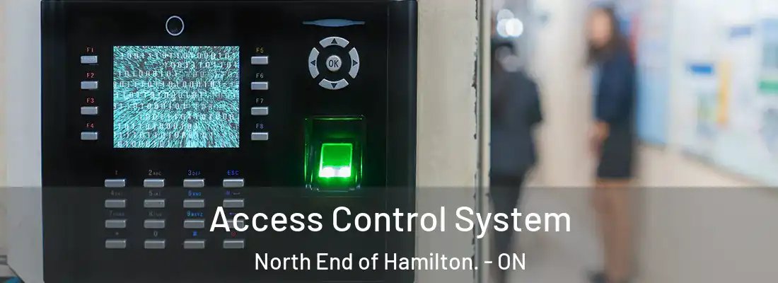  Access Control System North End of Hamilton. - ON