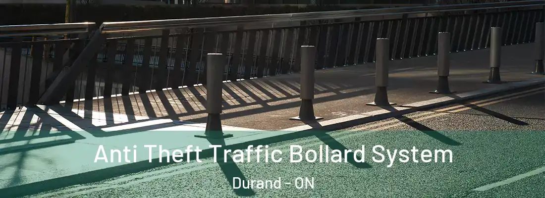  Anti Theft Traffic Bollard System Durand - ON