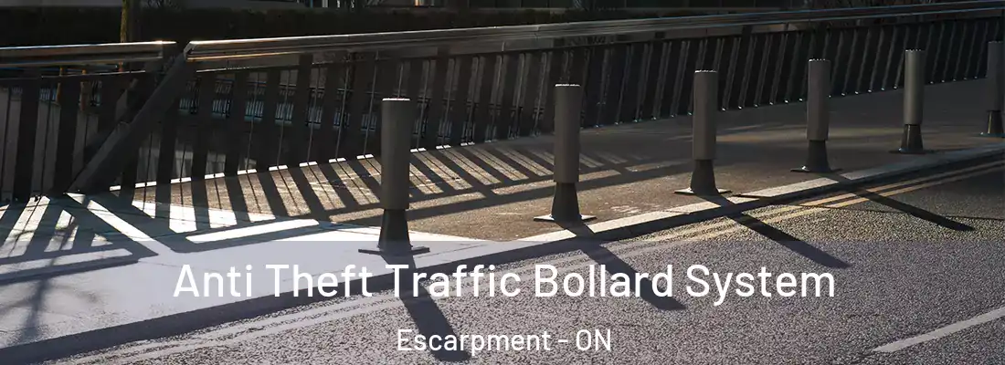  Anti Theft Traffic Bollard System Escarpment - ON