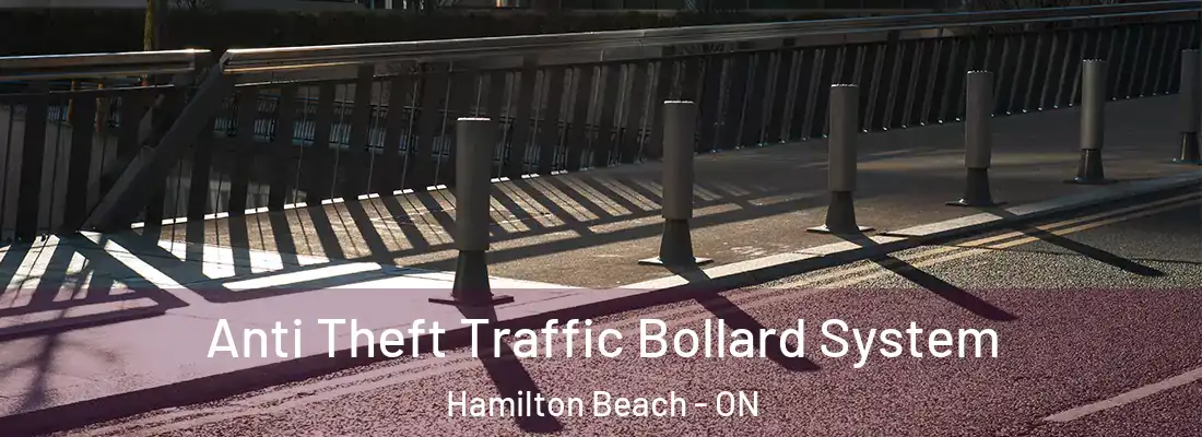 Anti Theft Traffic Bollard System Hamilton Beach - ON