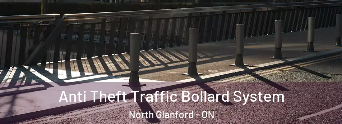  Anti Theft Traffic Bollard System North Glanford - ON