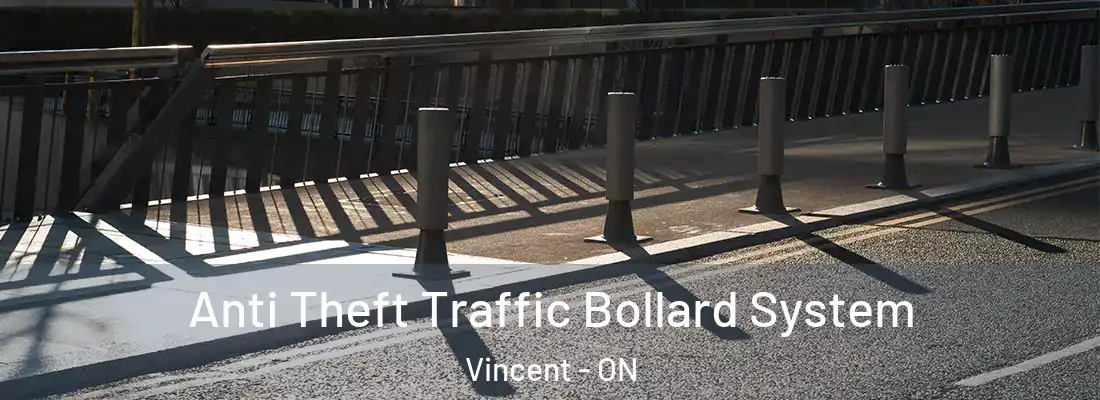  Anti Theft Traffic Bollard System Vincent - ON