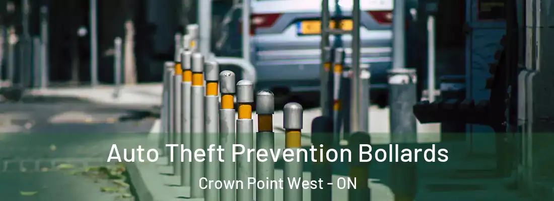  Auto Theft Prevention Bollards Crown Point West - ON