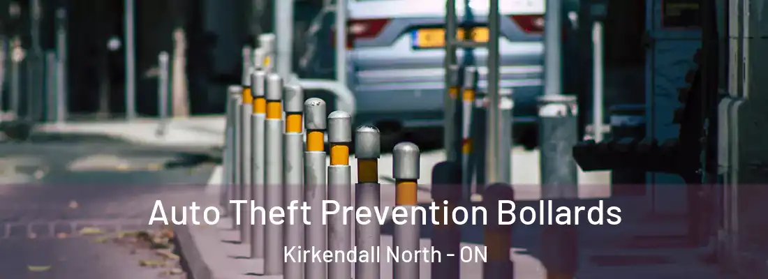  Auto Theft Prevention Bollards Kirkendall North - ON