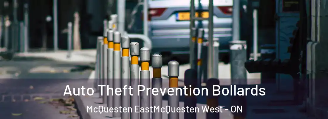  Auto Theft Prevention Bollards McQuesten EastMcQuesten West - ON