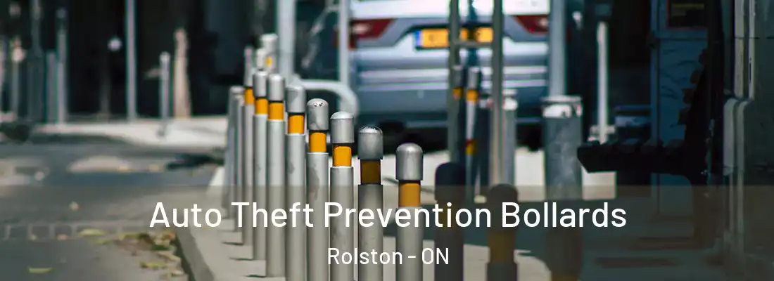  Auto Theft Prevention Bollards Rolston - ON