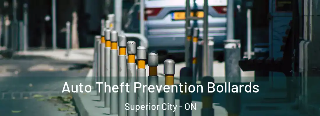 Auto Theft Prevention Bollards Superior City - ON