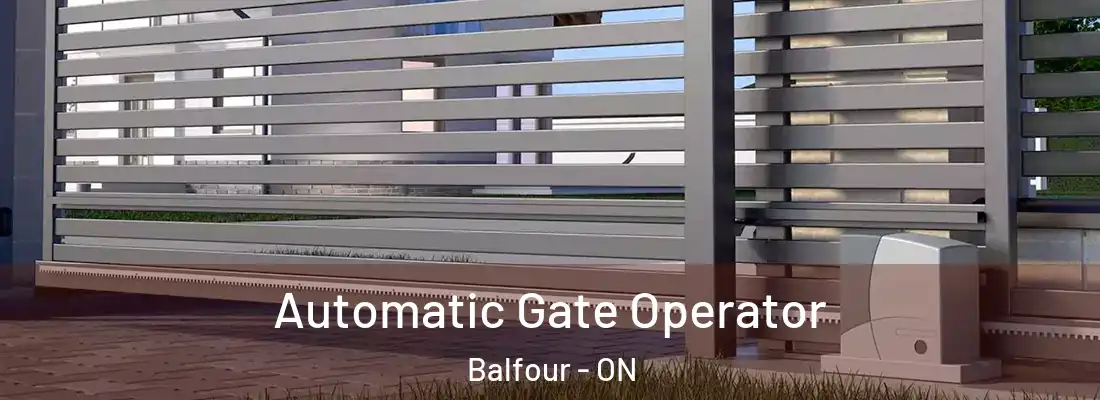  Automatic Gate Operator Balfour - ON