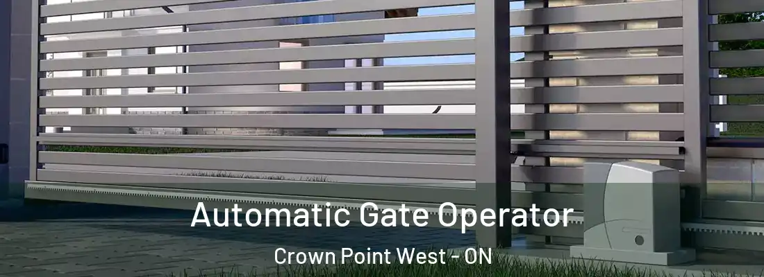  Automatic Gate Operator Crown Point West - ON