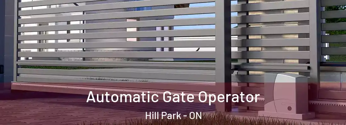  Automatic Gate Operator Hill Park - ON