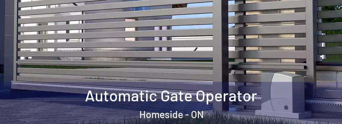  Automatic Gate Operator Homeside - ON