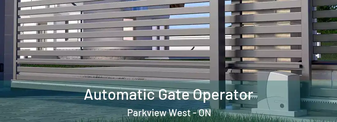  Automatic Gate Operator Parkview West - ON