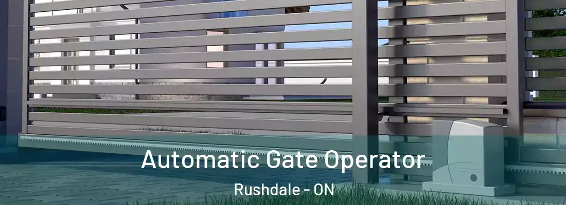  Automatic Gate Operator Rushdale - ON