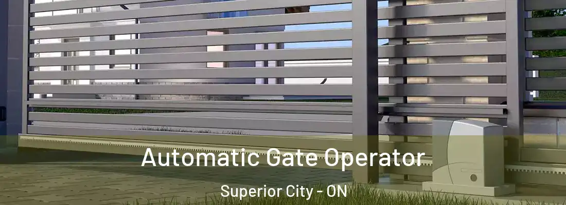  Automatic Gate Operator Superior City - ON