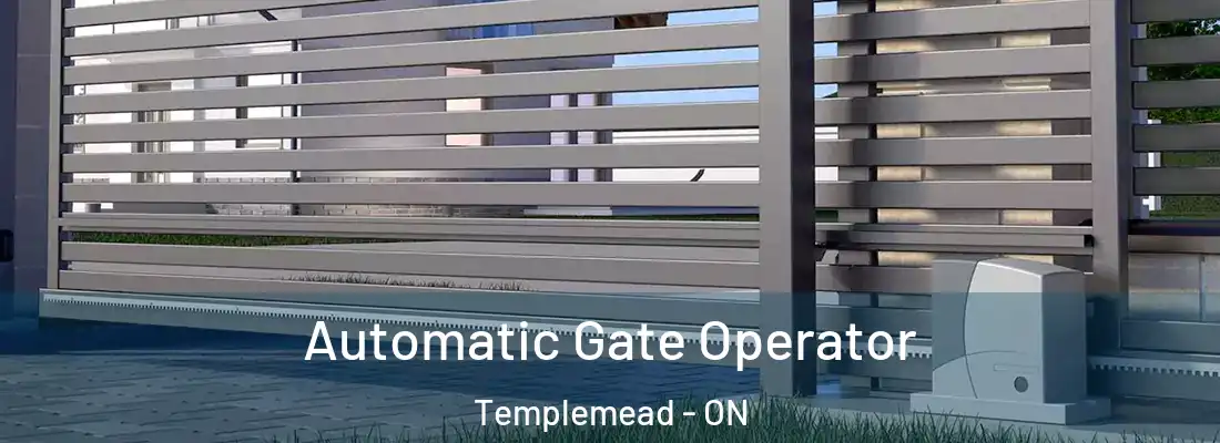  Automatic Gate Operator Templemead - ON