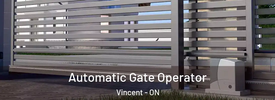  Automatic Gate Operator Vincent - ON