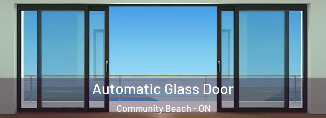  Automatic Glass Door Community Beach - ON