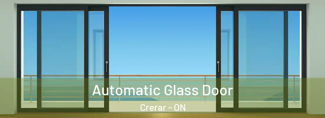  Automatic Glass Door Crerar - ON