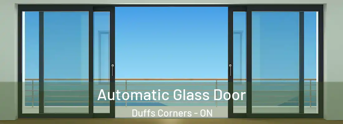  Automatic Glass Door Duffs Corners - ON