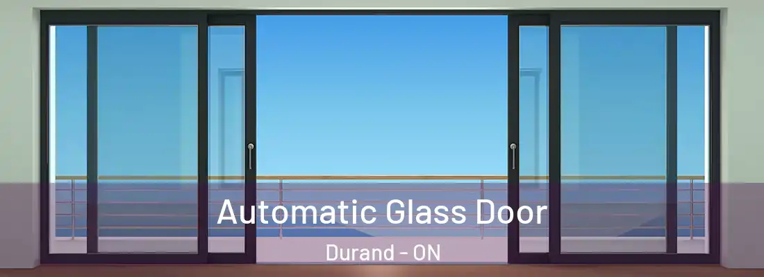  Automatic Glass Door Durand - ON