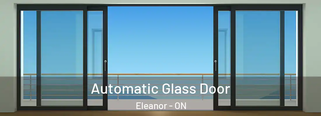  Automatic Glass Door Eleanor - ON