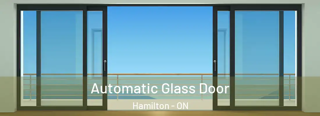  Automatic Glass Door Hamilton - ON