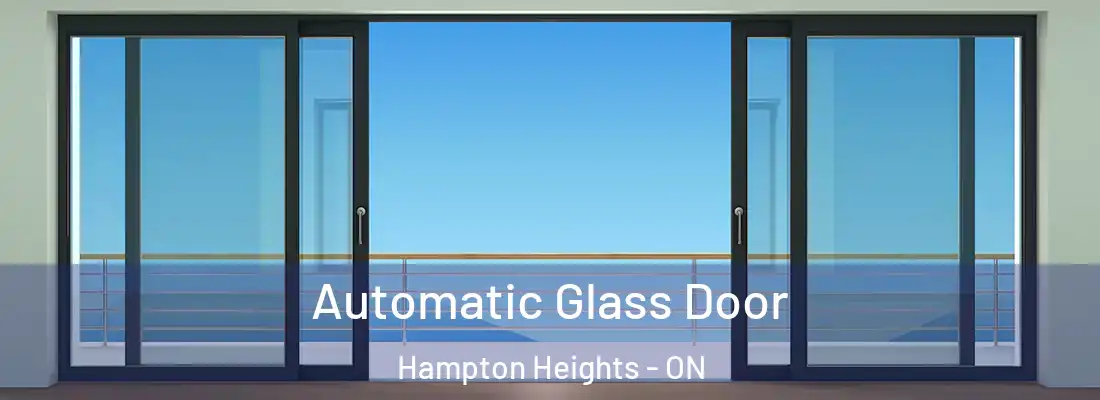  Automatic Glass Door Hampton Heights - ON