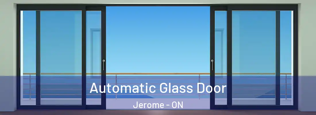  Automatic Glass Door Jerome - ON