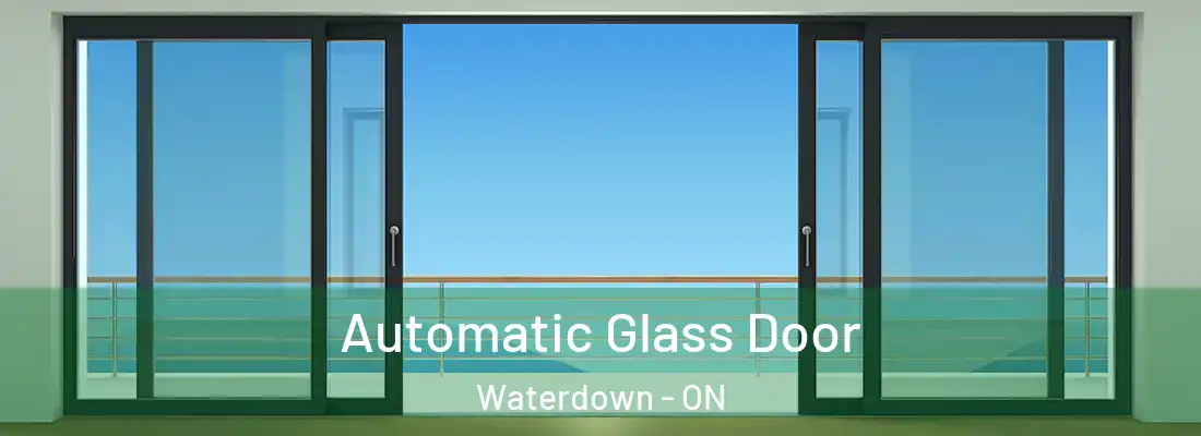  Automatic Glass Door Waterdown - ON