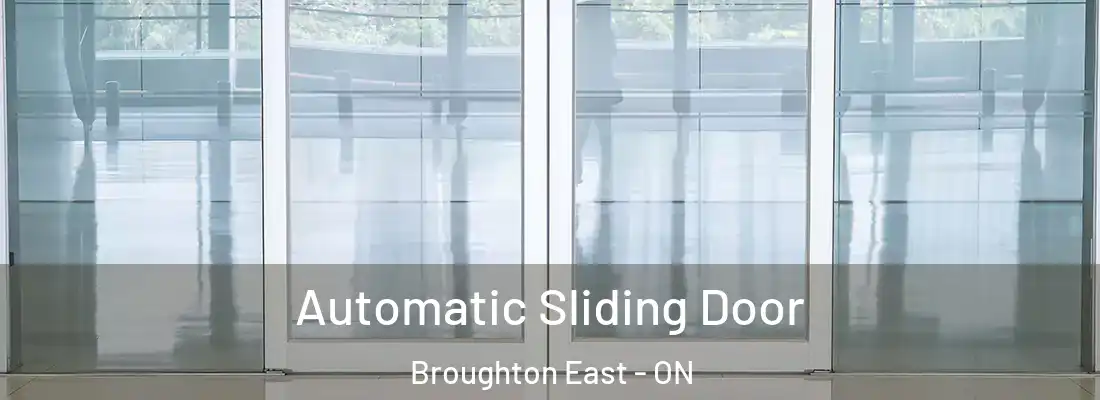  Automatic Sliding Door Broughton East - ON
