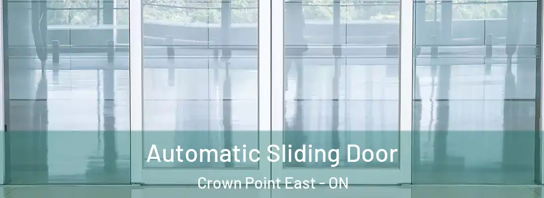  Automatic Sliding Door Crown Point East - ON