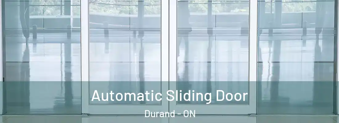  Automatic Sliding Door Durand - ON
