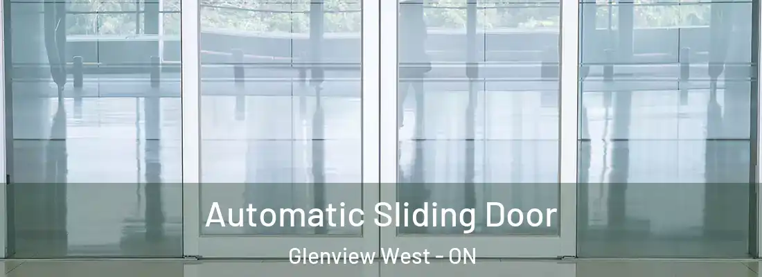  Automatic Sliding Door Glenview West - ON