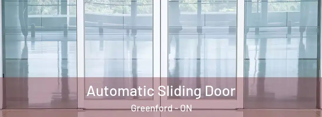  Automatic Sliding Door Greenford - ON