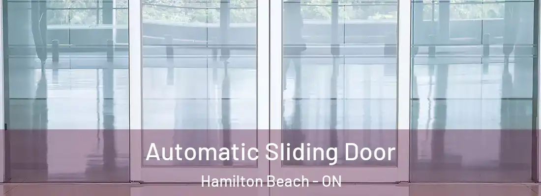  Automatic Sliding Door Hamilton Beach - ON