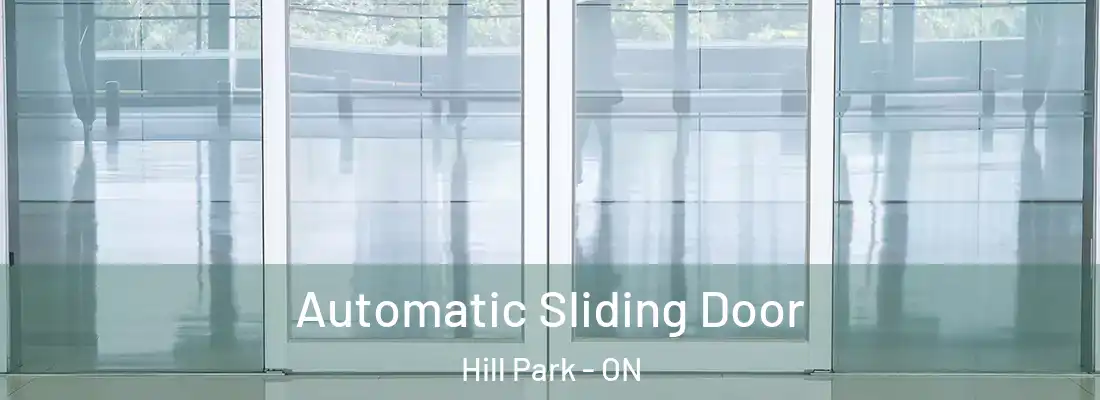  Automatic Sliding Door Hill Park - ON