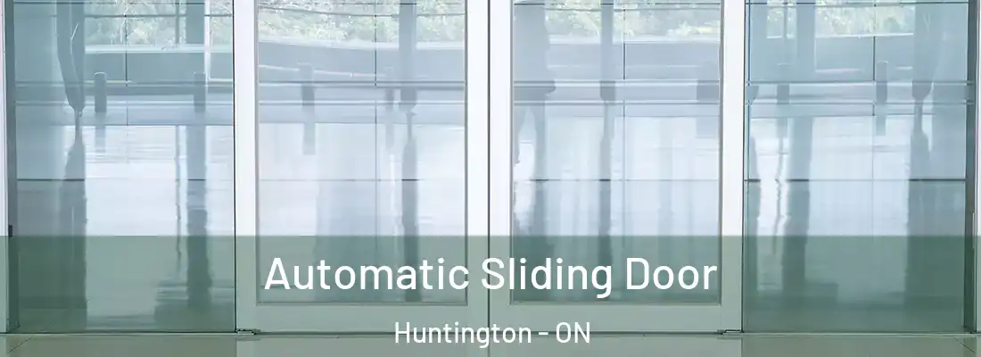  Automatic Sliding Door Huntington - ON