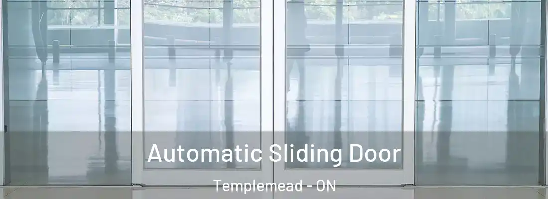  Automatic Sliding Door Templemead - ON
