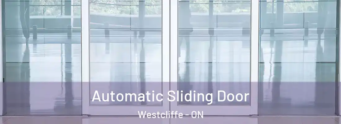  Automatic Sliding Door Westcliffe - ON