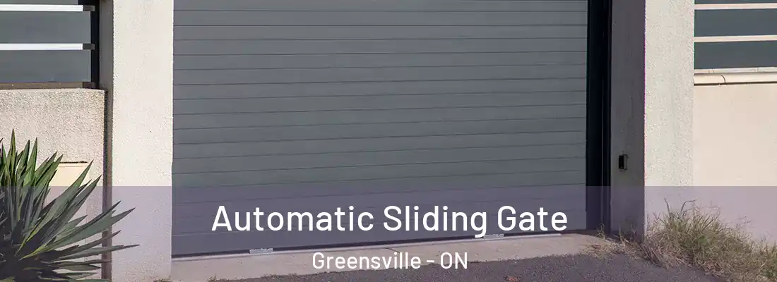  Automatic Sliding Gate Greensville - ON