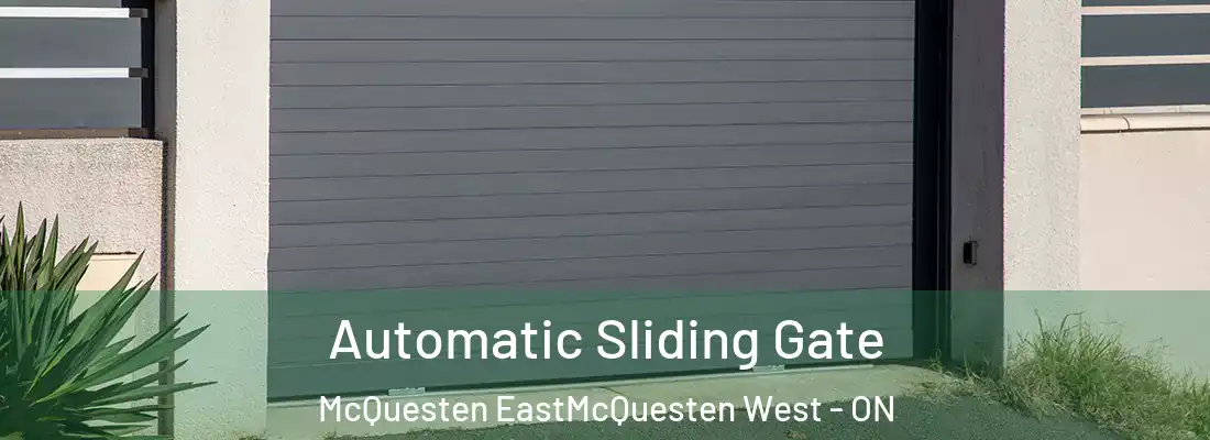  Automatic Sliding Gate McQuesten EastMcQuesten West - ON