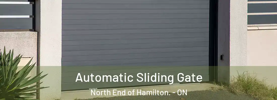  Automatic Sliding Gate North End of Hamilton. - ON