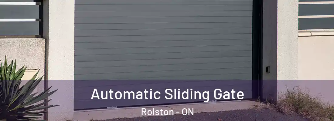  Automatic Sliding Gate Rolston - ON