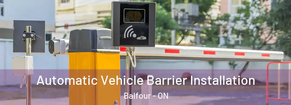  Automatic Vehicle Barrier Installation Balfour - ON