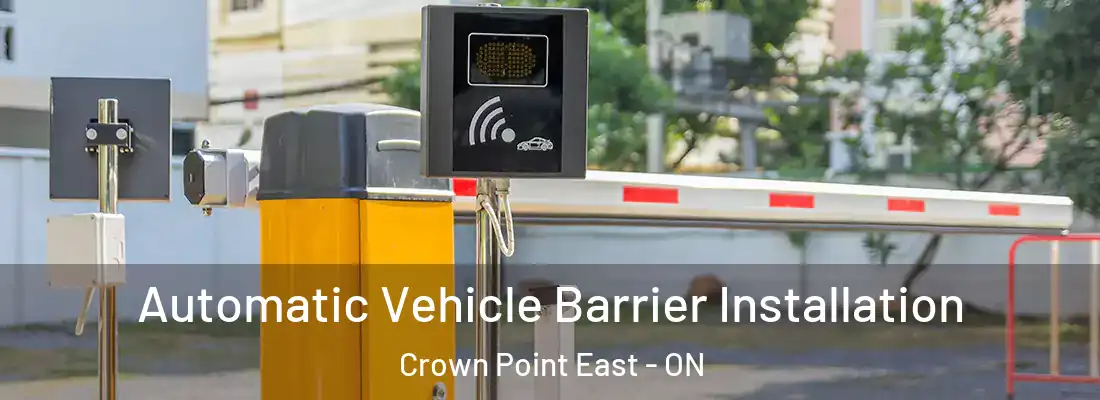  Automatic Vehicle Barrier Installation Crown Point East - ON