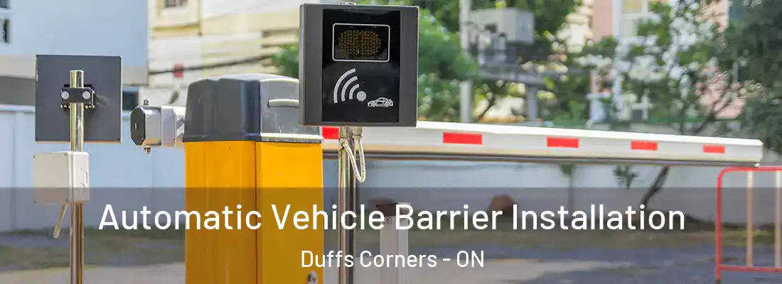  Automatic Vehicle Barrier Installation Duffs Corners - ON